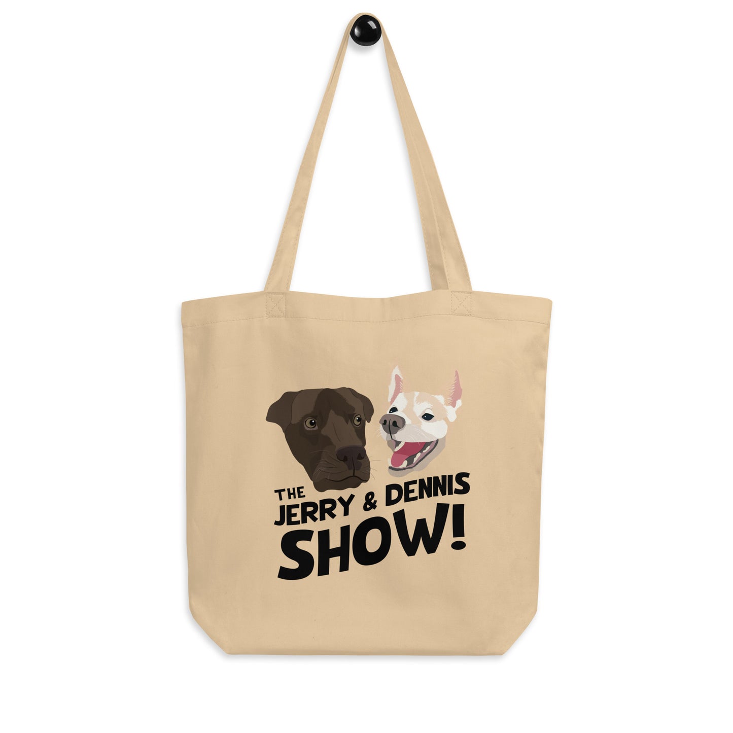 The Jerry and Dennis Show Tote