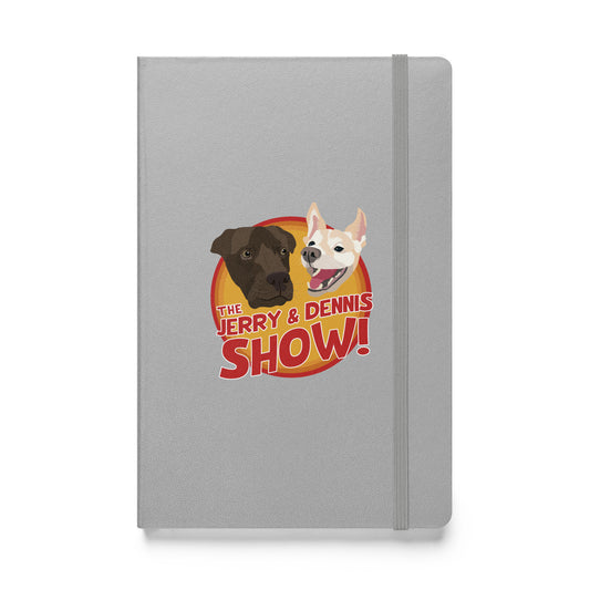 The Jerry and Dennis Show Hardcover Notebook