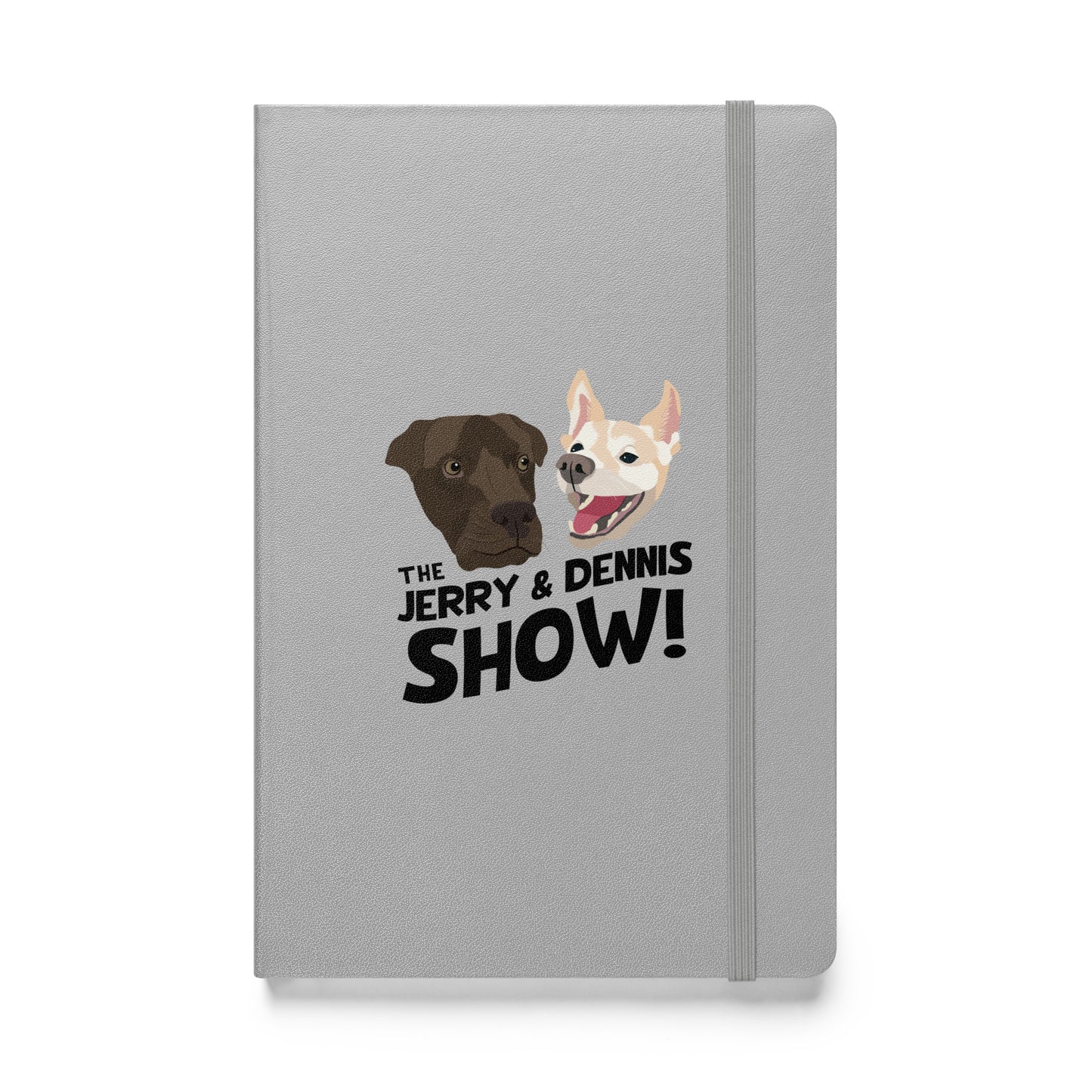 The Jerry and Dennis Show Hardcover Notebook