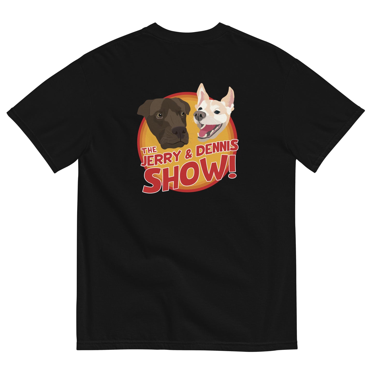 The Jerry and Dennis Show Tee