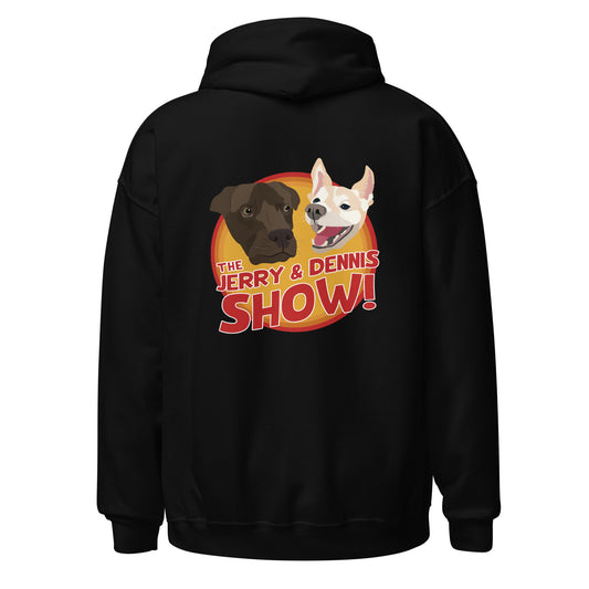 The Jerry and Dennis Show Hoodie