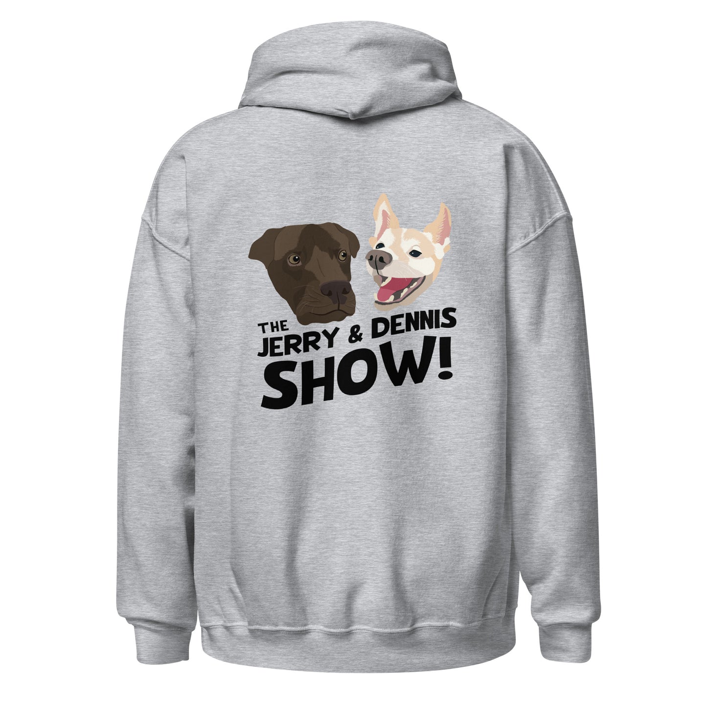 The Jerry and Dennis Show Hoodie